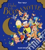 Fiabe della buonanotte. Ediz. a colori libro