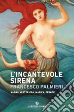 L'incantevole sirena libro