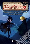 Vampiretto nella Valle delle Lacrime. Ediz. illustrata libro