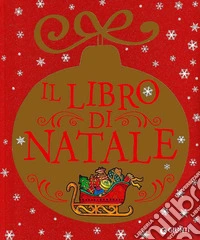 Il libro di Natale. Ediz. a colori