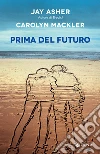 Prima del futuro libro
