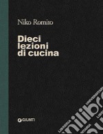 Dieci lezioni di cucina libro