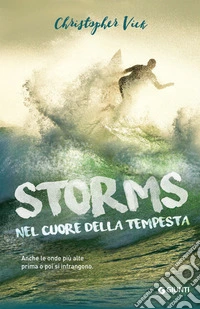 Storms. Nel cuore della tempesta