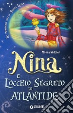 Nina e l'occhio segreto di Atlantide libro