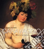 Caravaggio. L'arte e la natura libro