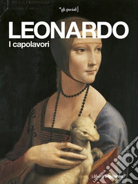 Leonardo. I capolavori