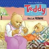 Teddy ha la febbre libro
