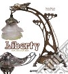 Liberty. Natura e materia. Ediz. illustrata libro