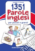 1351 parole inglesi per piccoli e grandi libro