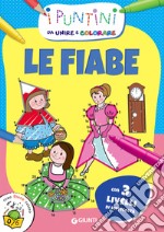 Le fiabe. I puntini da unire e colorare libro