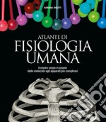 Atlante di fisiologia umana libro