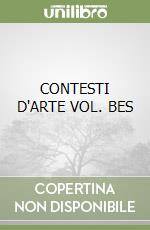 CONTESTI D'ARTE VOL. BES libro