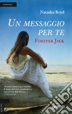 Un messaggio per te. Forever Jack libro