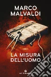 La misura dell'uomo libro