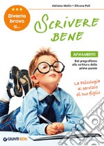 Divento bravo a... scrivere bene. Avviamento libro