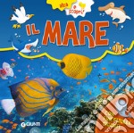 Il mare. Ediz. a colori libro