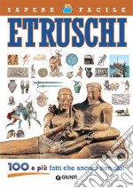 Etruschi. 100 e più fatti che ancora non sai! libro