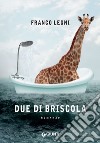 Due di briscola libro di Legni Franco