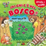 Sai chi c'è nel bosco? libro