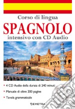 Corso di lingua. Spagnolo intensivo. Con 4 CD-Audio libro