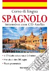 Corso di lingua. Spagnolo intensivo. Con 4 CD-Audio libro di Del Carmen J. (cur.) Peck A. J. (cur.)