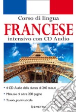 Corso di lingua. Francese intensivo. Con 4 CD-Audio libro