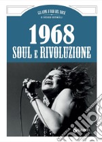 1968. Soul e rivoluzione libro