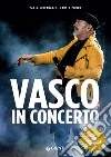 Vasco in concerto libro