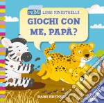 Giochi con me papà? Ediz. a colori libro