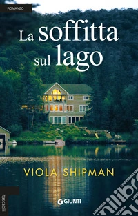 La soffitta sul lago libro