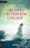 Il segreto di Riverview College libro di Goga Susanne
