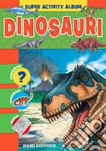 Dinosauri. Con adesivi