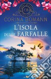 L'isola delle farfalle libro di Bomann Corina