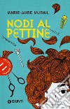 Nodi al pettine libro