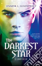 The darkest star. Il libro di Luc libro