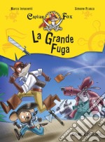 La grande fuga. Capitan Fox libro