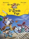 La grande fuga. Capitan Fox libro