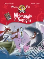 Messaggio in bottiglia. Capitan Fox libro usato