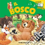 Il bosco. Sfoglia & ascolta libro