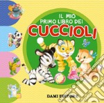 Il mio primo libro dei cuccioli libro