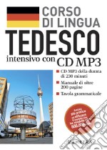 Tedesco. Corso di lingua intensivo. Con CD Audio formato MP3