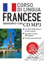 Francese. Corso di lingua intensivo. Con CD Audio formato MP3 libro