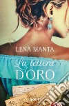 La lettera d'oro libro di Manta Lena