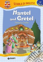 Hansel and Gretel-Hansel e Gretel. Con CD-Audio