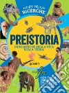 Preistoria. L'evoluzione della vita sulla Terra libro di Lauro M. (cur.)