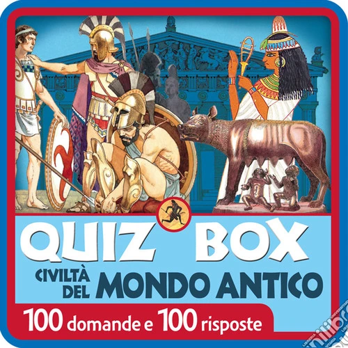 Civiltà del mondo antico. 100 domande e 100 risposte