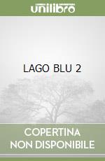 LAGO BLU 2 libro