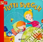 Tutti svegli! libro