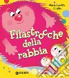 Filastrocche della rabbia. Ediz. a colori libro