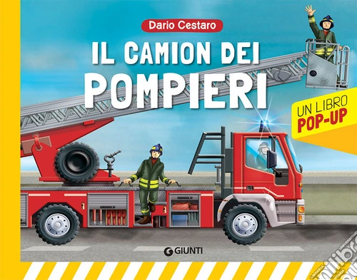 Il camion dei pompieri. Libro pop-up